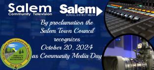 By Proclamation the Salem Town Council recognizes October 20, 2024 as Community Media Day